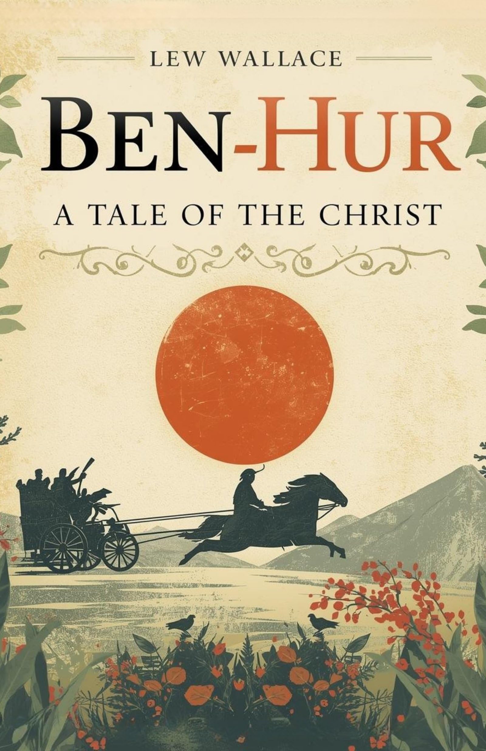 Ben-Hur_ A Tale Of The Christ: An Epic Of Faith, Redemption, And The Transforming Power Of Mercy