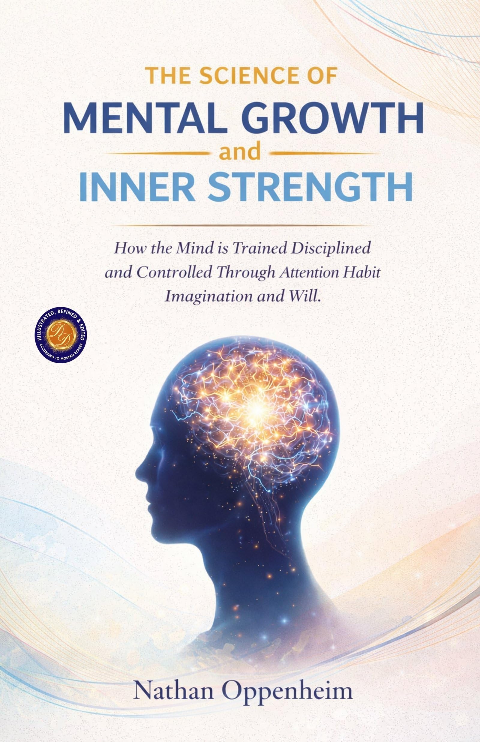 The Science Of Mental Growth And Inner Strength (Illustrated, Refined And Edited)  Grab2Buy DD Books Grab2Buy