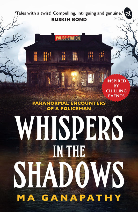 Whispers in the Shadows | Paranormal Encounters of a Policeman | Stories inspired by chilling events - MA Ganapathy  Grab2Buy Srishti Publishers And Distributors Grab2Buy