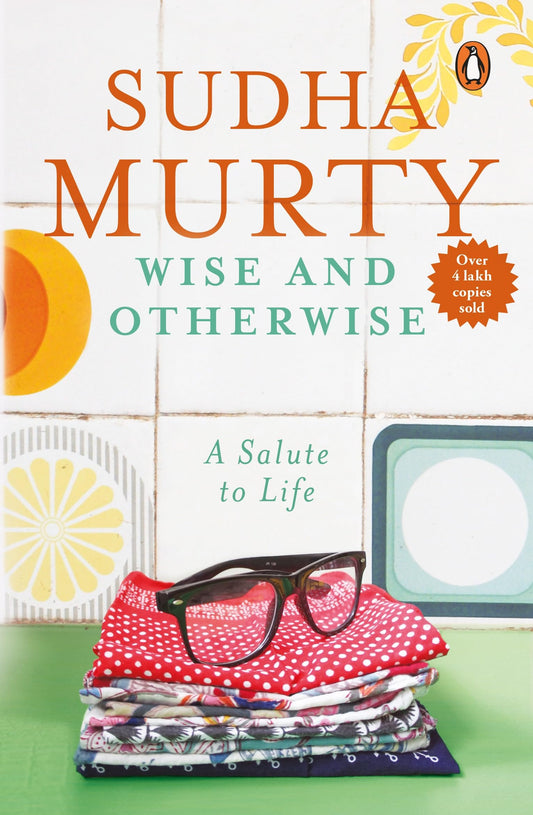 Wise & Otherwise: A Salute to Life By Sudha Murty  Grab2Buy Generic Grab2Buy