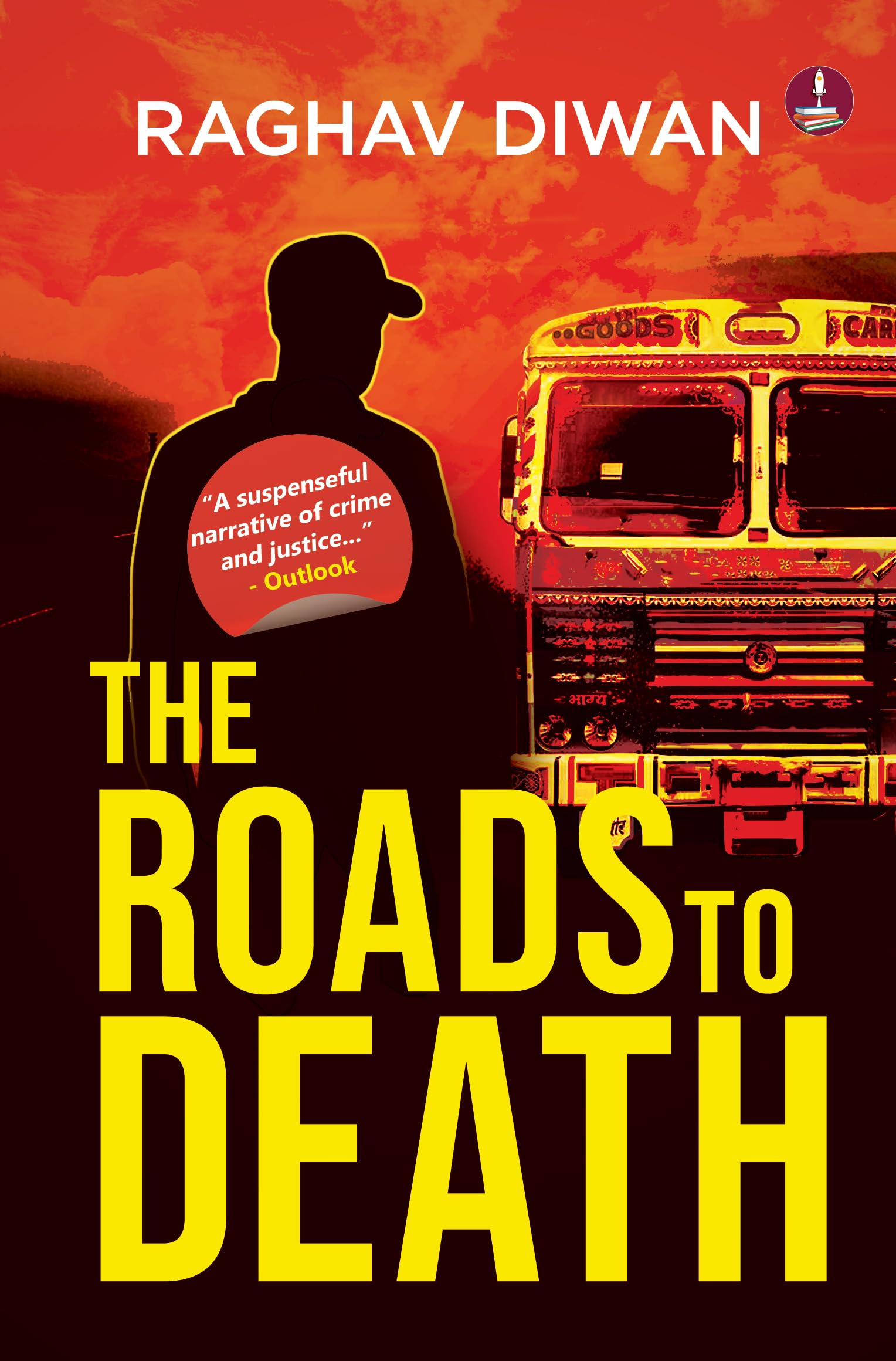 The Roads to Death ǀ A Suspenseful Thriller ǀ A World of Crime and Justice - Raghav Diwan  Grab2Buy Srishti Publishers And Distributors Grab2Buy