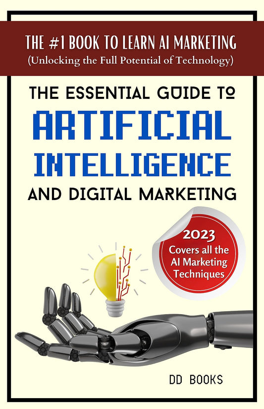 The Essential Guide To Artificial Intelligence And Digital Marketing By Pooja Negi {The Essential Guide To Artificial Intelligence And Digital Marketing: Unlocking New Frontiers For Business Success}  Grab2Buy DD Books Grab2Buy