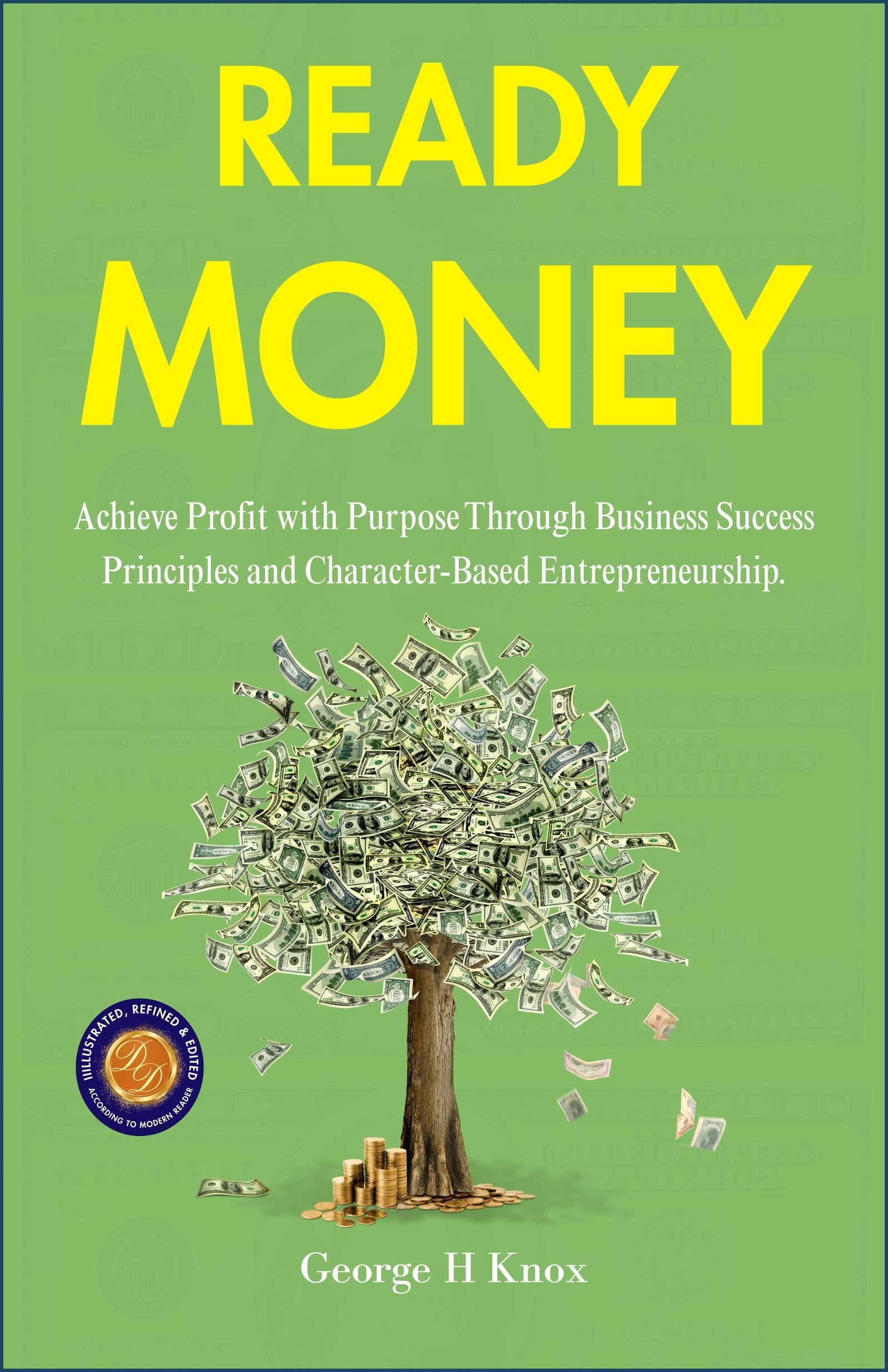 Ready Money (Illustrated, Refined & Edited)
