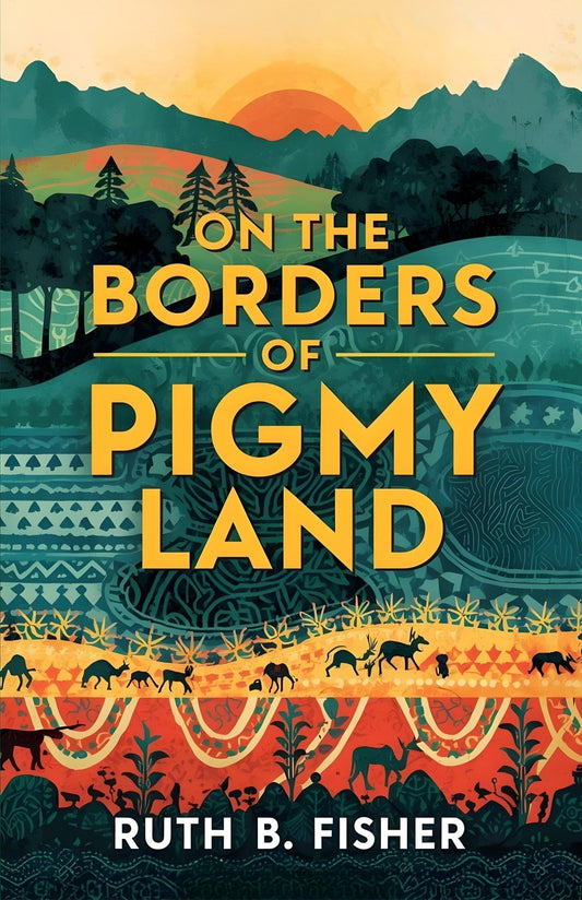 On The Borders Of Pigmy Land : Adventures, Exploration, And Encounters In Central Africa