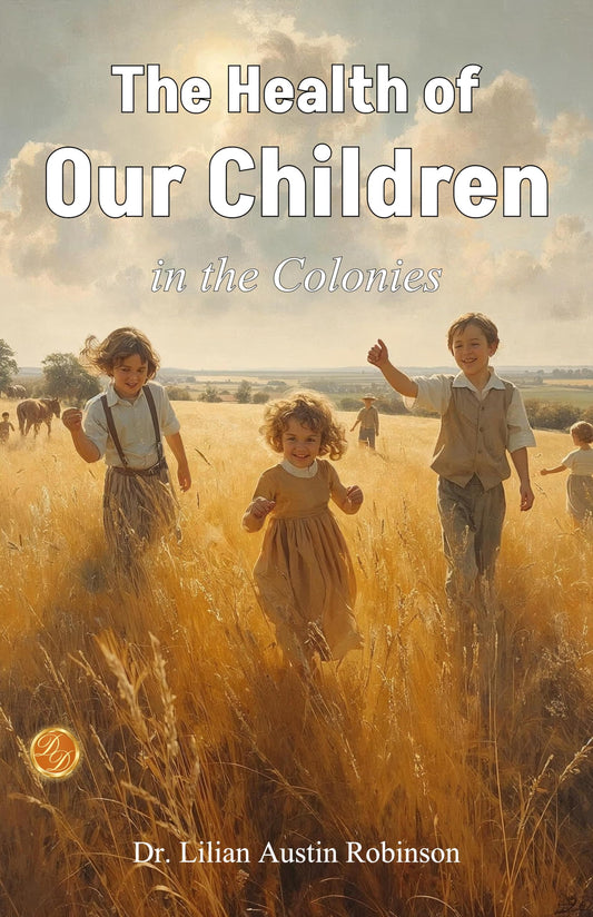 The Health Of Our Children In The Colonies  Grab2Buy DD Books Grab2Buy