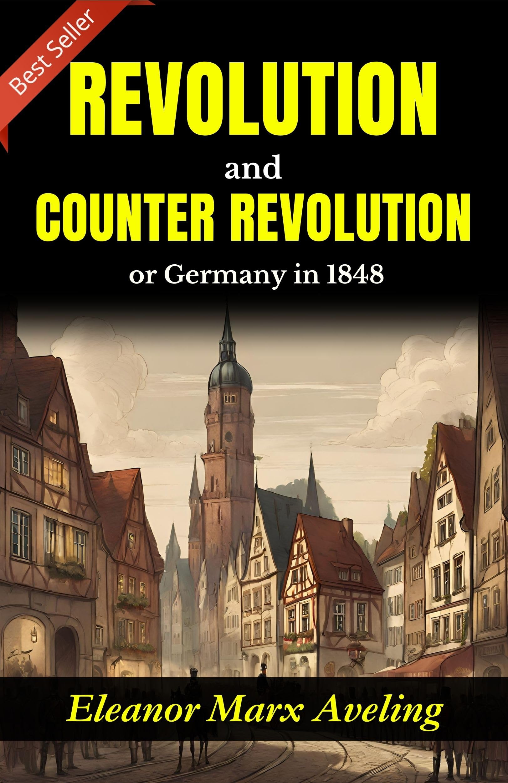 Revolution And Counter-Revolution: Eleanor Marx Aveling'S Insight Into Germany In 1848
