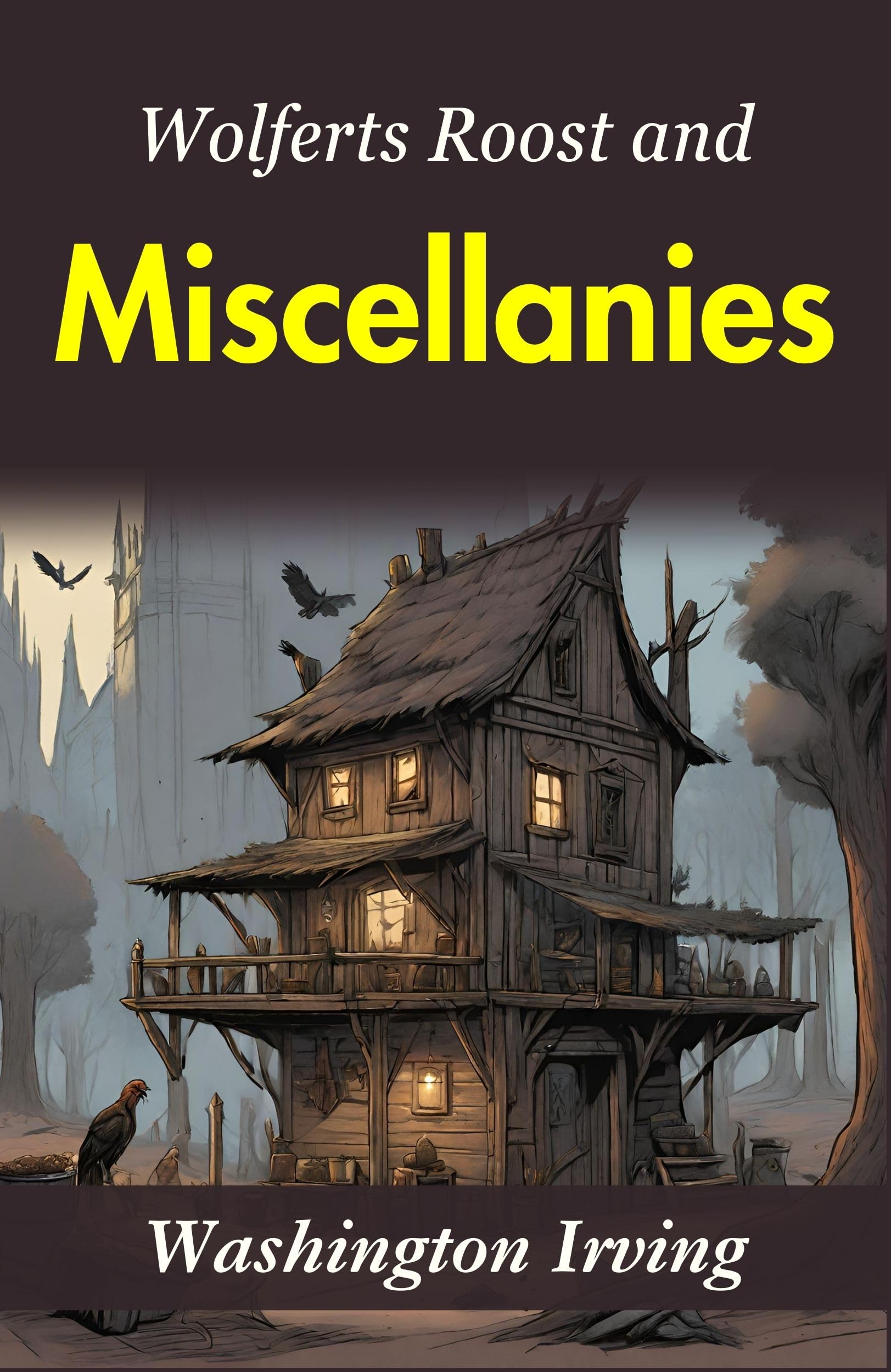 Wolfert'S Roost And Miscellanies: Washington Irving'S Collection Of Stories  Grab2Buy DD Books Grab2Buy