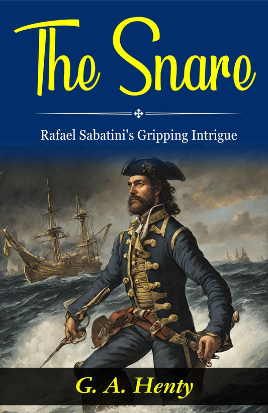The Snare: Rafael Sabatini'S Gripping Intrigue  Grab2Buy DD Books Grab2Buy