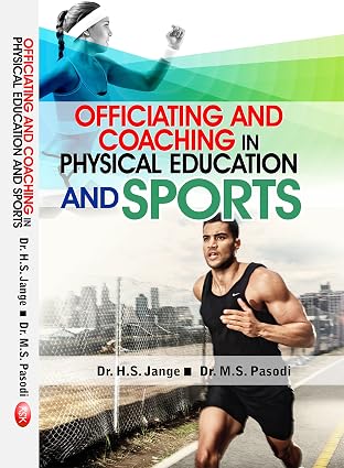 Officiating and Coaching in Physical Education and Sports      Hardcover – 1 January 2018
