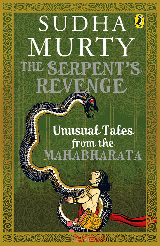 The Serpent's Revenge: Unusual Tales From The Mahabharata By Sudha Murty  Grab2Buy Generic Grab2Buy
