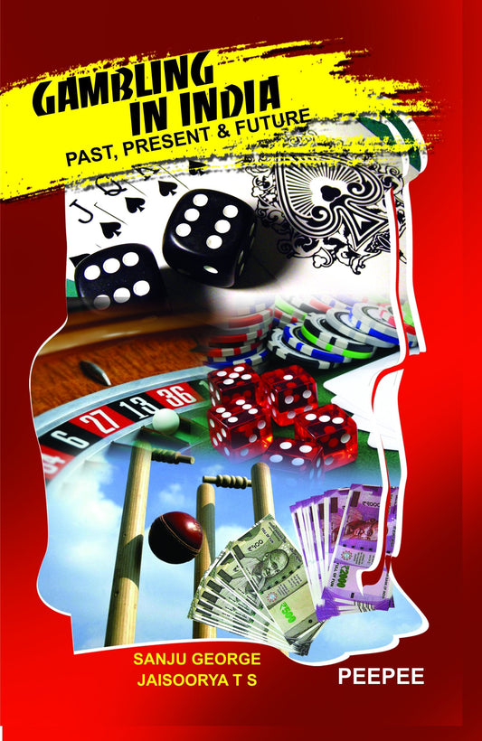 Gambling In India: Past, Present And Future-George, Sanju