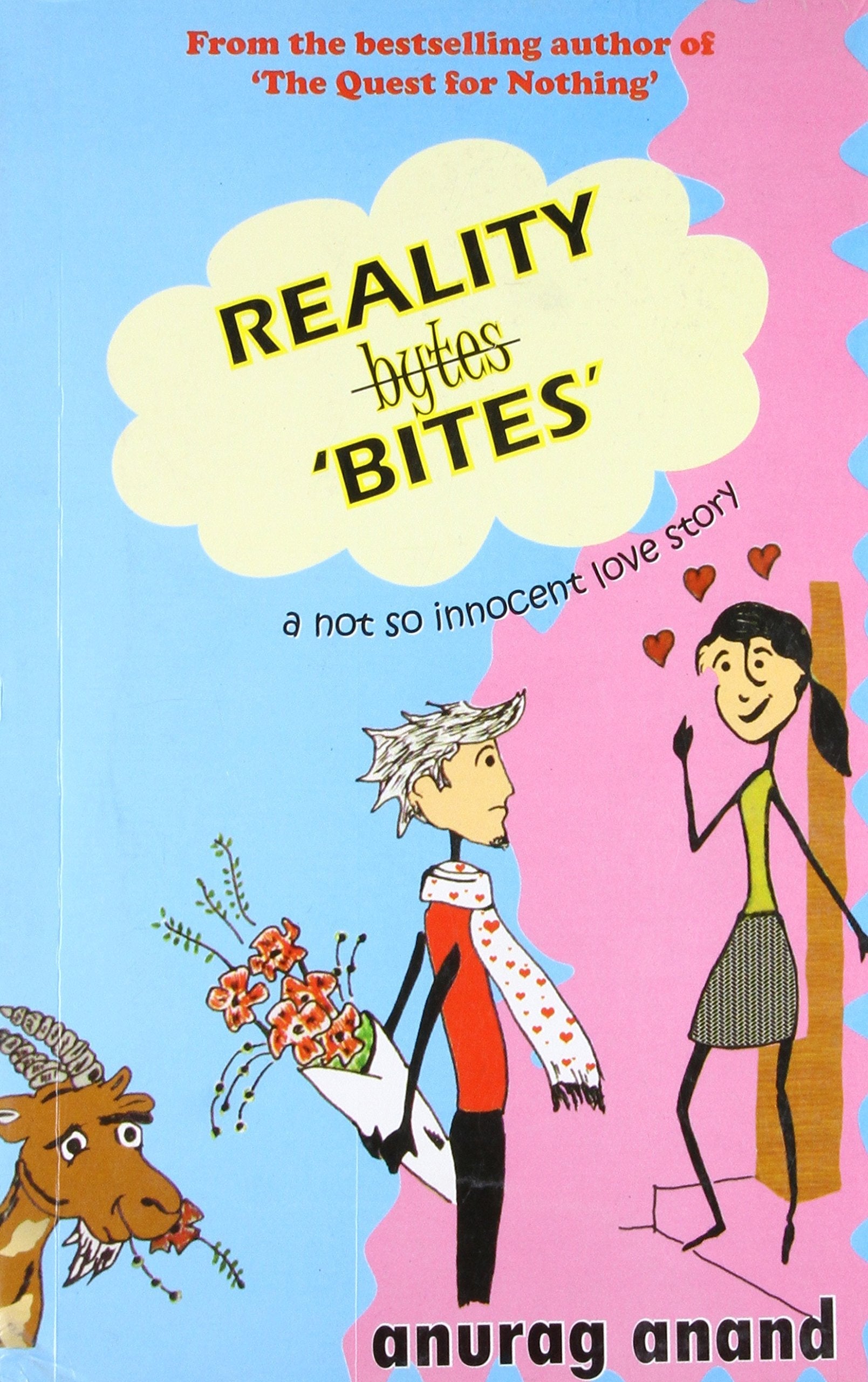 Reality bytes 'BITES' - Anurag Anand