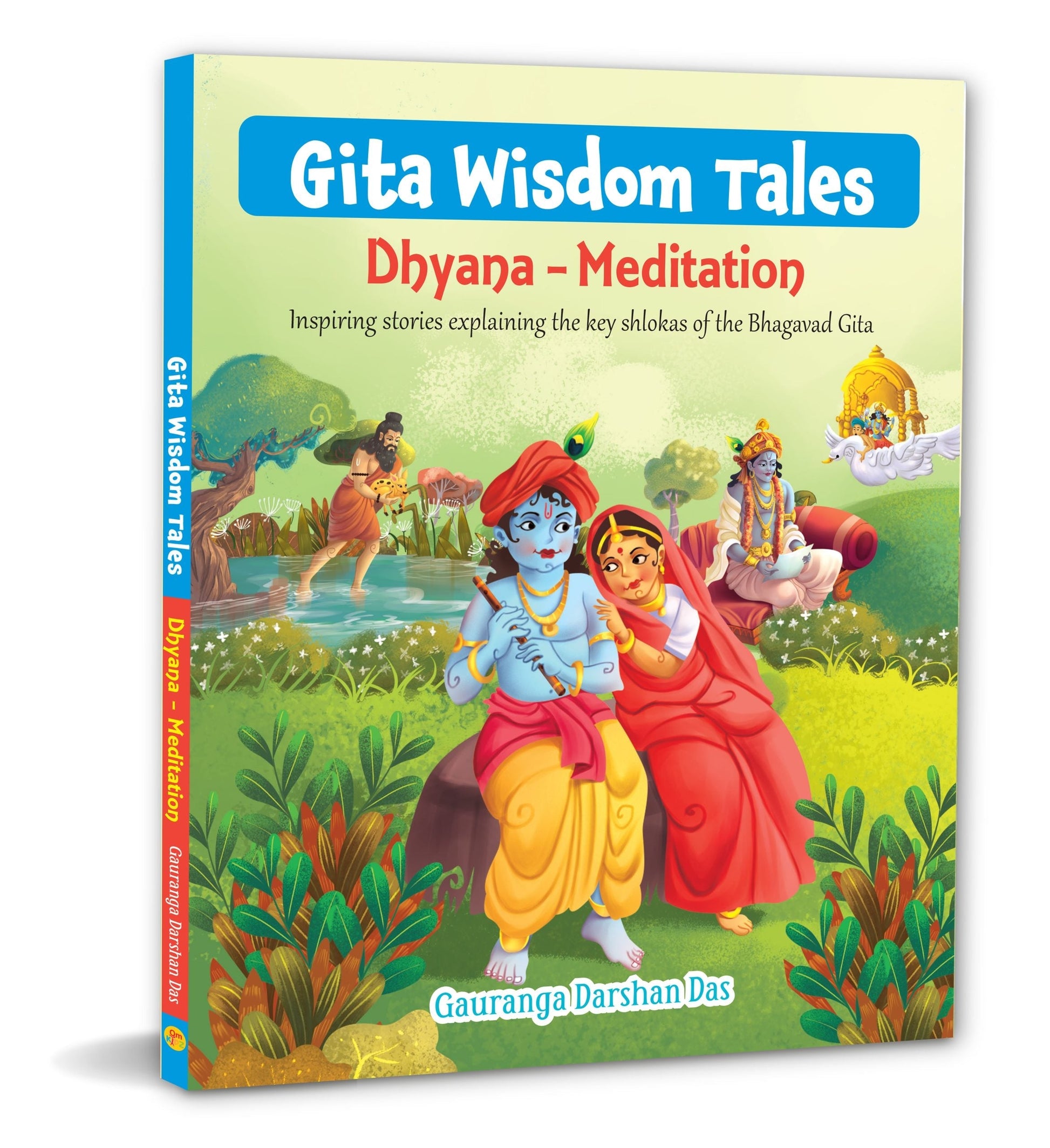 Gita Wisdom Tales: Dhyana - Meditation - Inspiring stories explaining the key shlokas of the Bhagavad Gita - Om Books 