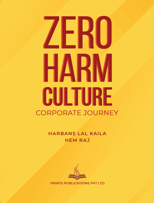 Zero Harm Culture Corporate Journey (PB) - H L Kaila, Hem Raj  Grab2Buy Prints Publications Grab2Buy