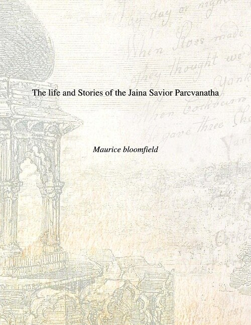 The Life and Stories of the Jaina Savior Parcvanatha - Gyan Books 