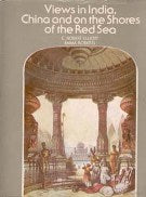 Views in India, China and On the Shores of the Red Sea - Gyan Books 
