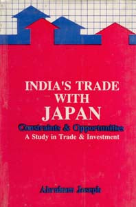 India's Trade With Japan Constraints and Opportunities - Gyan Books 