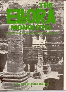 The Ellora Monoliths: Rashtrakuta Architecture in the Deccan - Gyan Books 