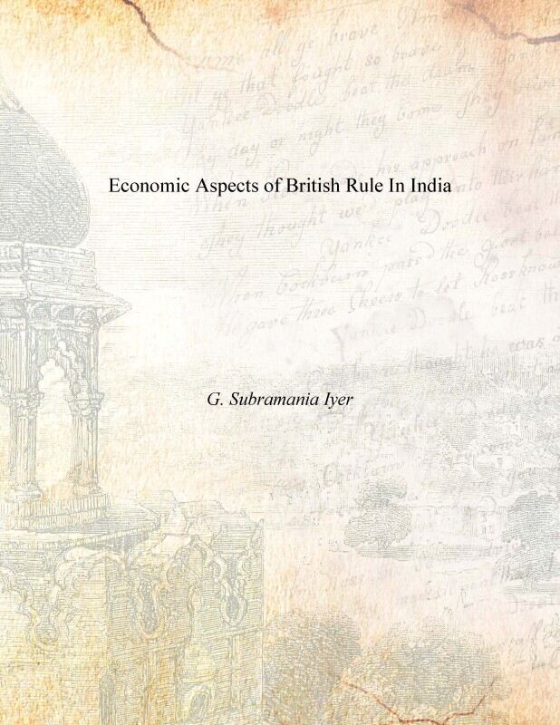 Economic Aspects of British Rule in India - Gyan Books 