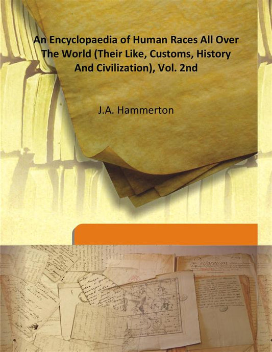 An Encyclopaedia of Human Races All Over the World (Their Like, Customs, History and Civilization) Vol. 2nd - Gyan Books 