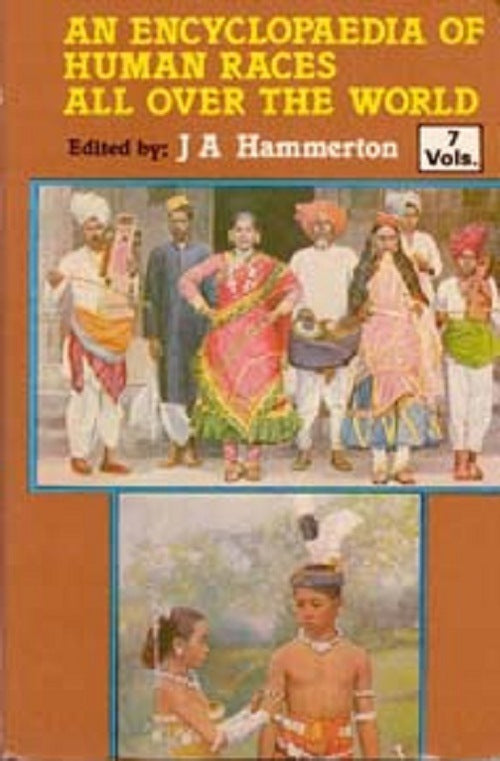 An Encyclopaedia of Human Races All Over the World (Their Like, Customs, History and Civilization) Vol. 6th - Gyan Books 