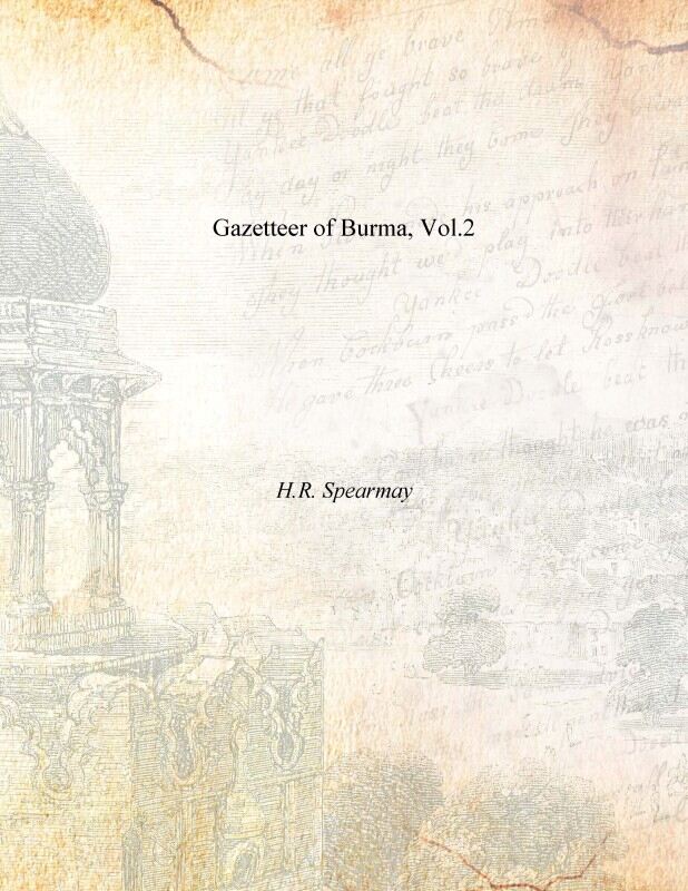 Gazetteer of Burma Vol. 2nd - Gyan Books 