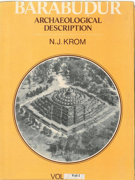 Barabudur: Archaeological Description Vol. 1st - Gyan Books 