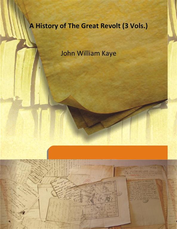 A History of the Great Revolt 3 Vols. Set - Gyan Books 