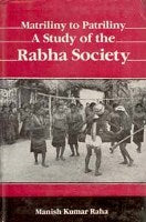 Matriliny to Patriliny: a Study of the Rabha Society - Gyan Books 