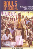 Bauls of Bengal: in the Quest of Man of the Heart - Gyan Books 