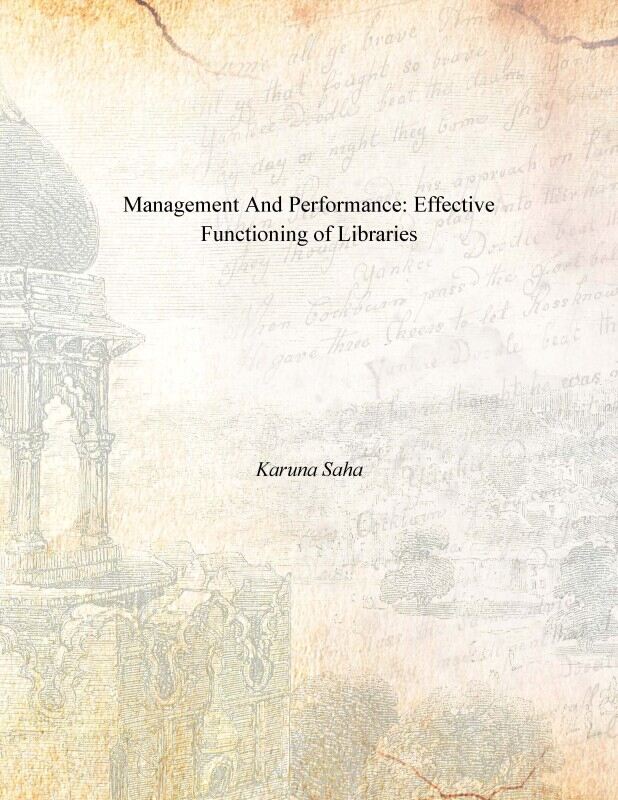Management and Performance: Effective Functioning of Libraries - Gyan Books 