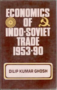 Economics of Indo-Soviet Trade 1953-90 - Gyan Books 