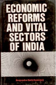 Economic Reforms and Vital Sectors of India - Gyan Books 