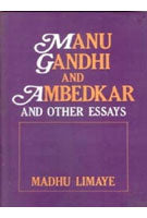 Manu Gandhi and Ambedkar: Policy and Other Essays - Gyan Books 