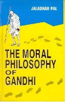 The Moral Philosophy of Gandhi - Gyan Books 
