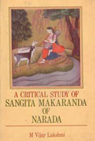 A Critical Study of Sangita Makaranda of Narada - Gyan Books 