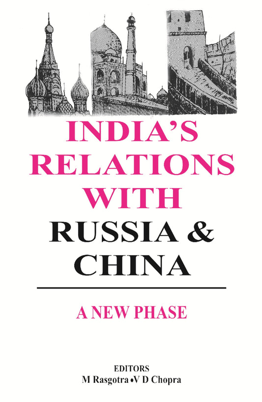 India's Relations With Russia and China - Gyan Books