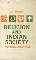 Religion and Indian Society: a Sociological Perspective - Gyan Books 