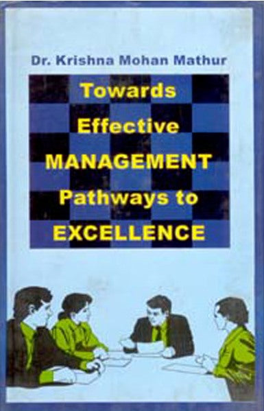 Towards Effective Management: Pathways to Excellence - Gyan Books 