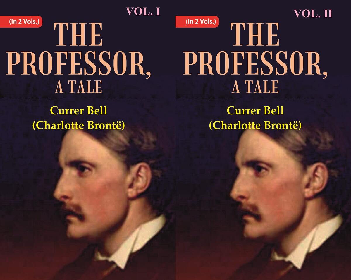 The Professor, A Tale 2 Vols. Set - Gyan Books 