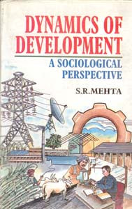 Dynamics of Development: a Sociological Perspective - Gyan Books 