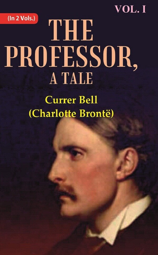 The Professor, A Tale 1st - Gyan Books 