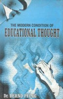 The Modern Condition of Educational Thought - Gyan Books 