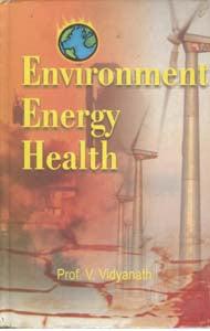 Environment, Energy, Health: Planning For Conservation - Gyan Books 