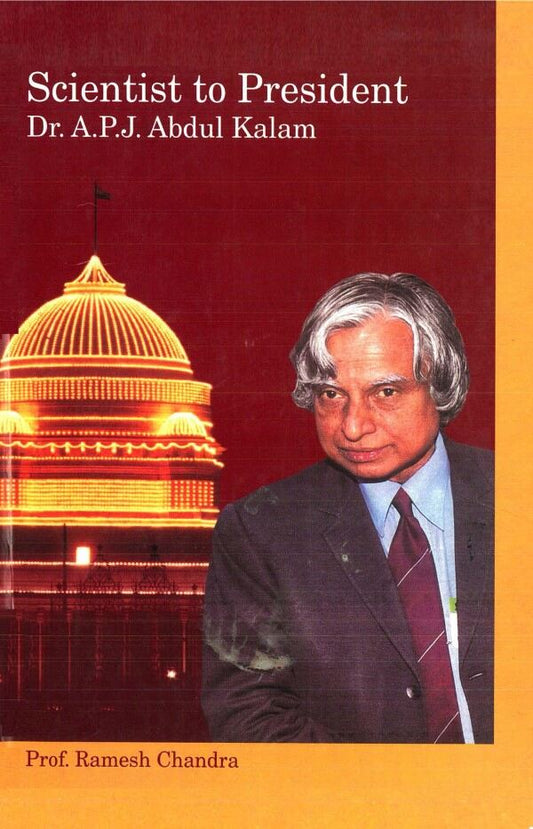 Scientist to President: Dr. A. P. J. Abdul Kalam - Gyan Books 