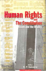 Human Rights and the Constitution Vision and the Reality - Gyan Books 