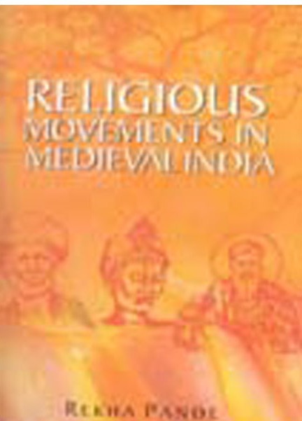 Religious Movement in Medieval India - Gyan Books 