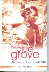 The Blue Grove: the Poetry of the Uraons - Gyan Books 