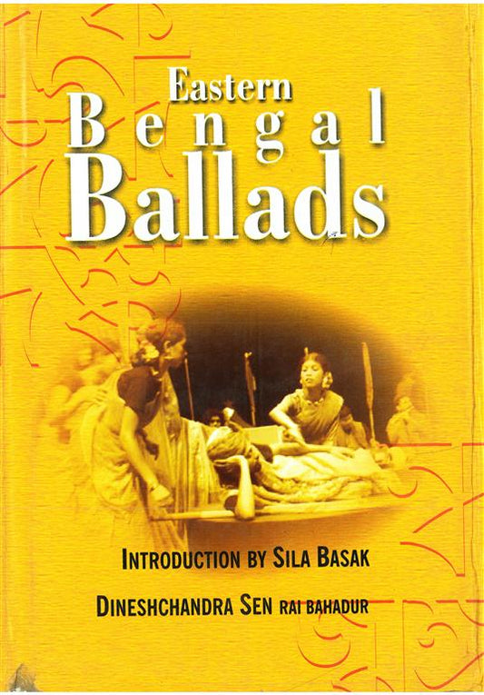 Eastern Bengal Ballads (Ramtanu Lahiri Research Fellowship Lectures For 1922-24) Vol. 1st - Gyan Books 