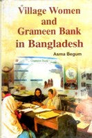 Village Women and Grameen Bank in Bangladesh - Gyan Books 